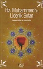 Hz. Muhammed'in Liderlik Sirlari